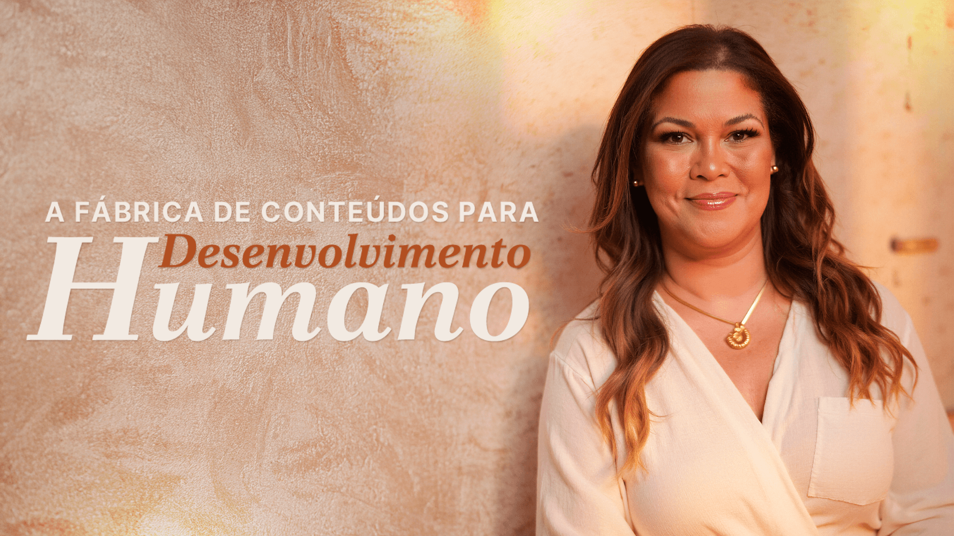 A FÁBRICA DE CONTEÚDOS PARA DESENVOLVIMENTO HUMANO